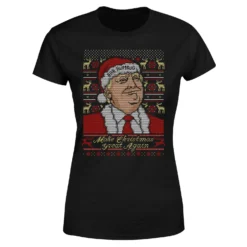 Make Christmas Great Again Donald Trump Women's Christmas T-Shirt - Black -Cheap Christmas Franchises Store 11958673 1964625034829842